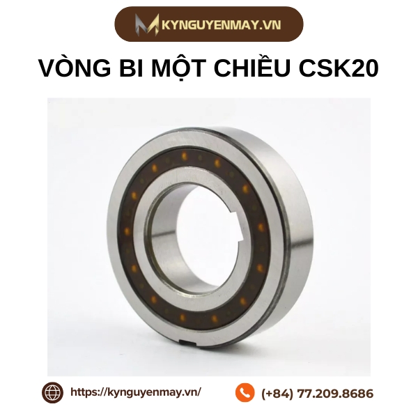 Vòng bi một chiều CSK20 là gì?