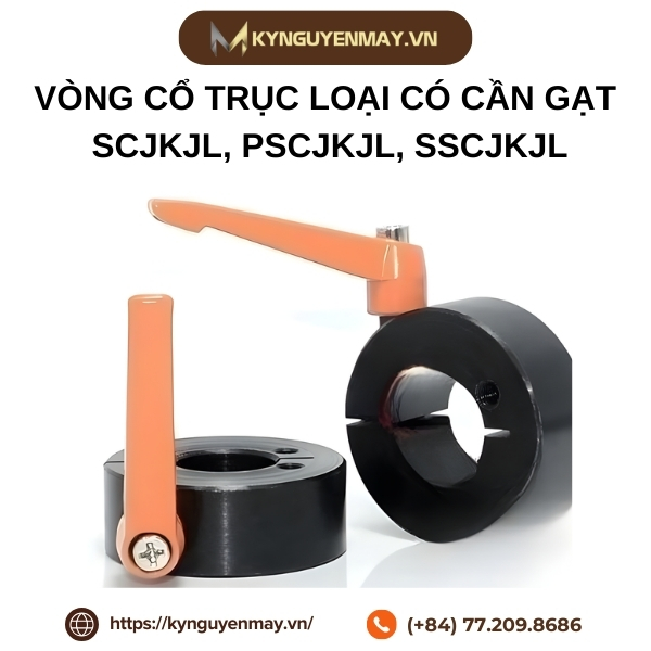 Vòng cổ trục loại có cần gạt SCJKJL, PSCJKJL, SSCJKJL