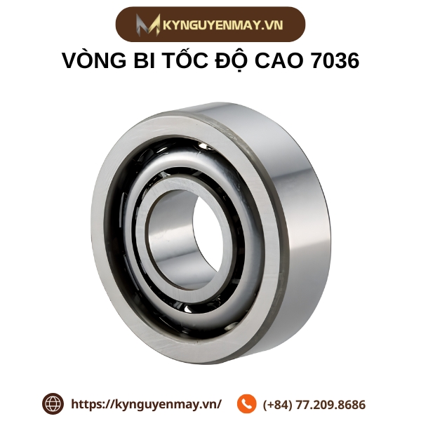 Vòng bi tốc độ cao 7036