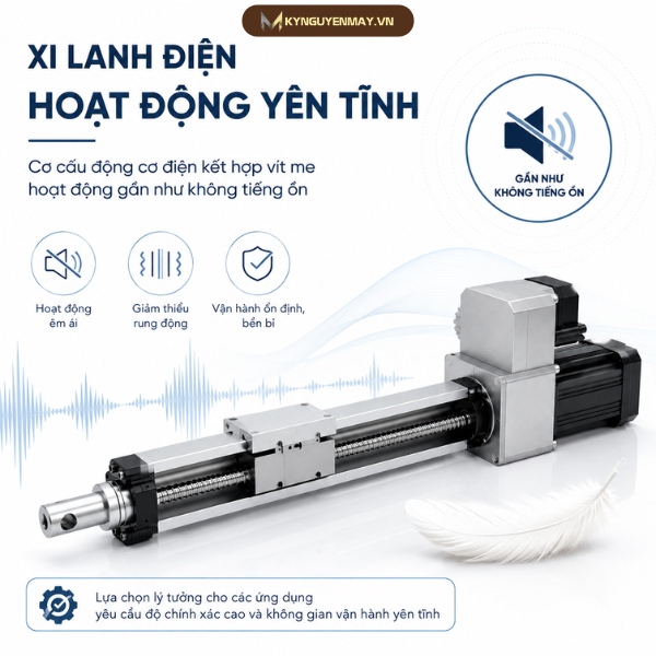 Xi lanh điện hoạt động yên tĩnh