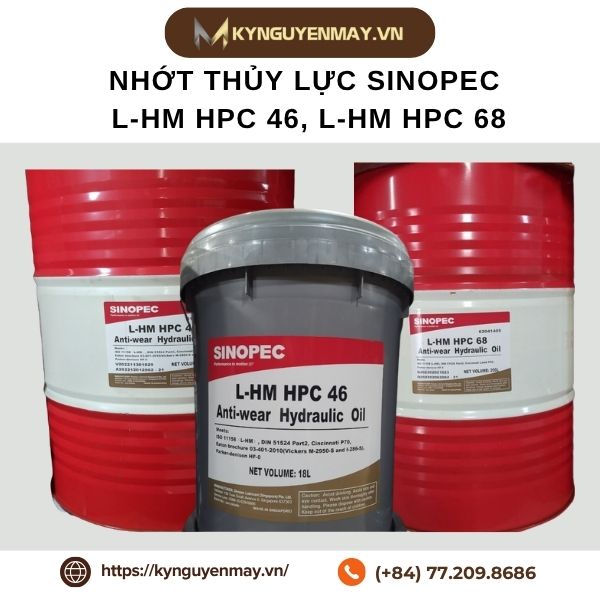 Nhớt thủy lực SINOPEC L-HM HPC 46, L-HM HPC 68