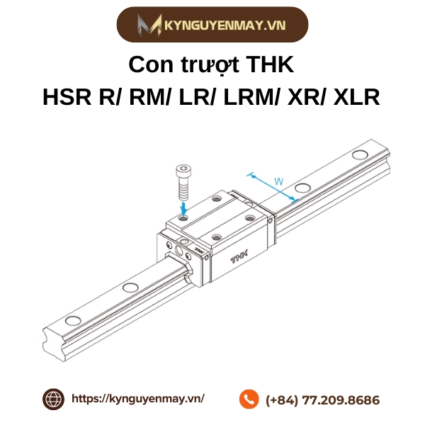 Con trượt THK HSR R/ RM/ LR/ LRM/ XR/ XLR