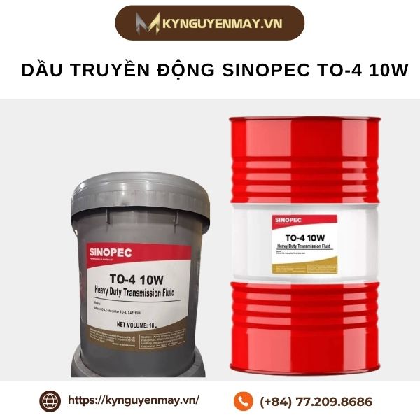 Dầu truyền động SINOPEC TO-4 10W