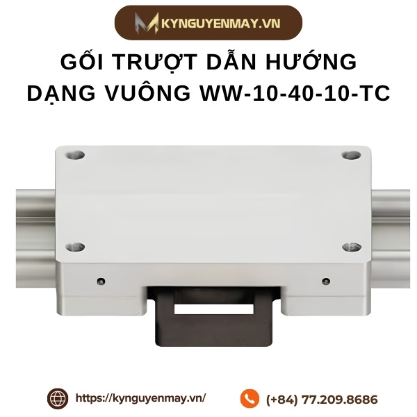 Gối trượt dẫn hướng dạng vuông WW-10-40-10-TC