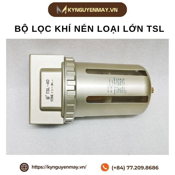 Bộ lọc khí nén loại lớn TSL-8, TSL-10, TSL-15, TSL-20, TSL-25, TSl-40, TSL-50