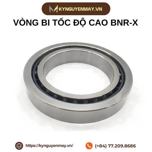 Vòng bi tốc độ cao BNR-X