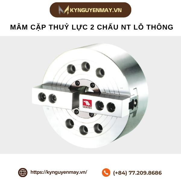 Mâm cặp thuỷ lực 2 chấu NT lỗ thông