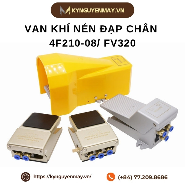 Van khí nén đạp chân 4F210-08/ FV320