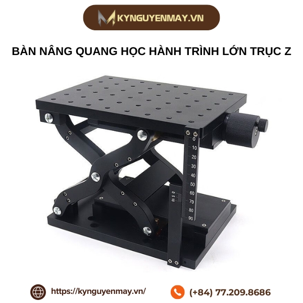 Bàn nâng quang học hành trình lớn trục Z HTZ