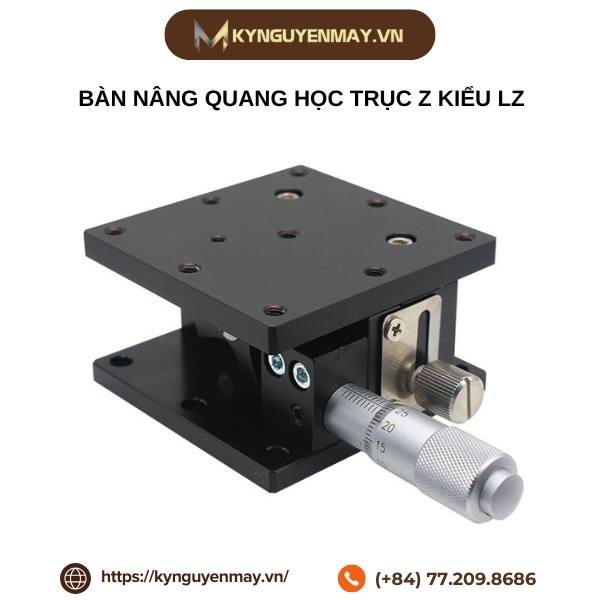 Bàn nâng quang học trục Z kiểu LZ