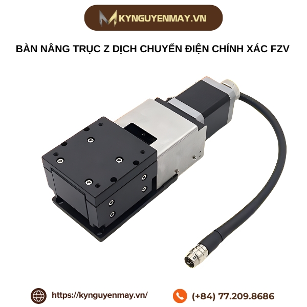Bàn nâng trục Z dịch chuyển điện chính xác FZV