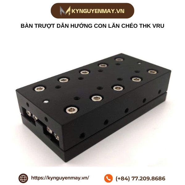 Bàn trượt dẫn hướng con lăn chéo THK VRU
