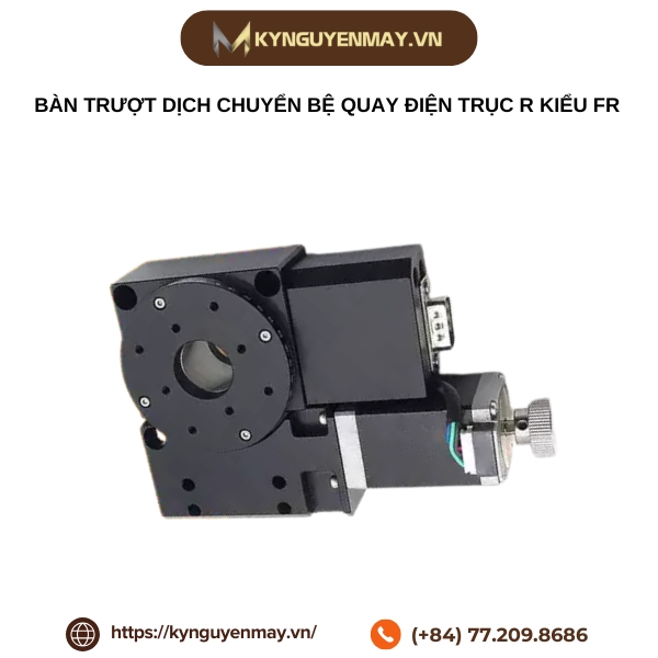 Bàn trượt dịch chuyển bệ quay điện trục R Kiểu FR