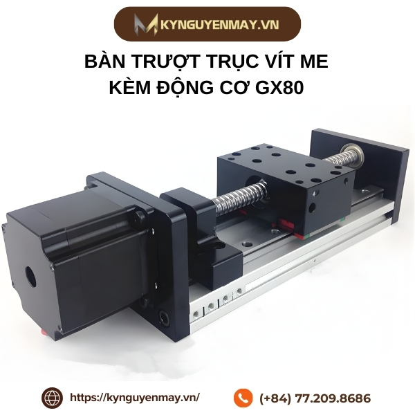 Bàn trượt trục vít me kèm động cơ GX80