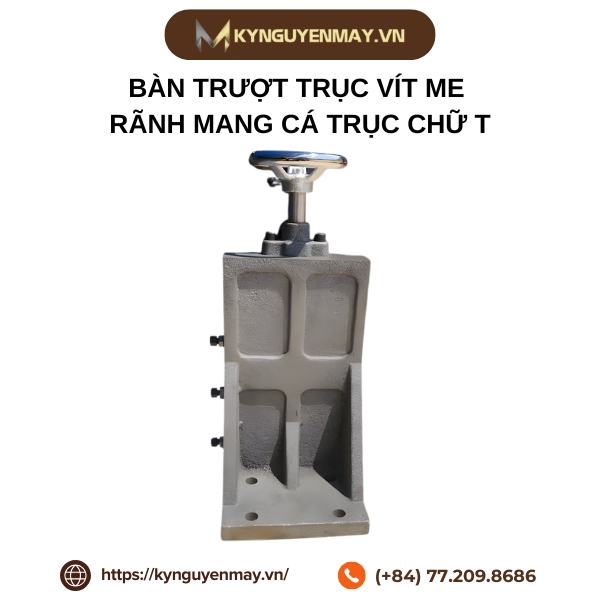 Bàn trượt trục vít me rãnh mang cá trục chữ T