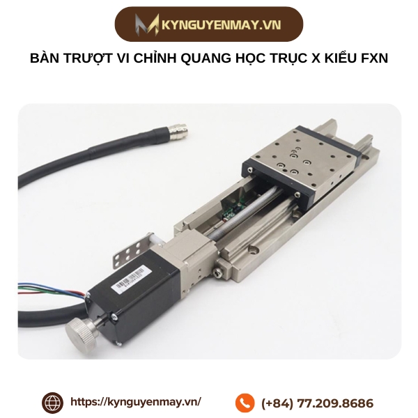 Bàn trượt vi chỉnh quang học trục X kiểu FXN