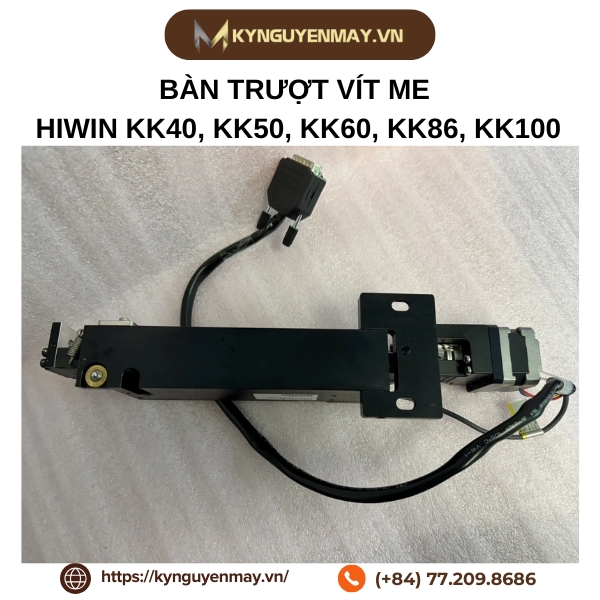 Bàn trượt vít me HIWIN KK40, KK50, KK60, KK86, KK100