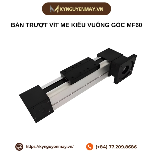 Bàn trượt vít me kiểu vuông góc MF60