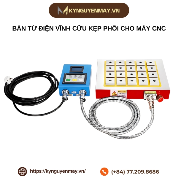 Bàn từ điện vĩnh cữu kẹp phôi cho máy CNC