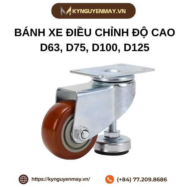 Bánh xe điều chỉnh độ cao D63, D75, D100, D125