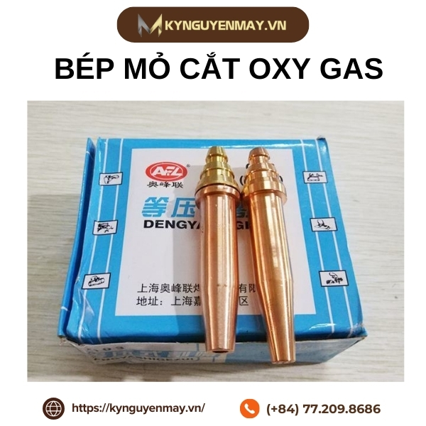 Bép mỏ cắt Oxy Gas