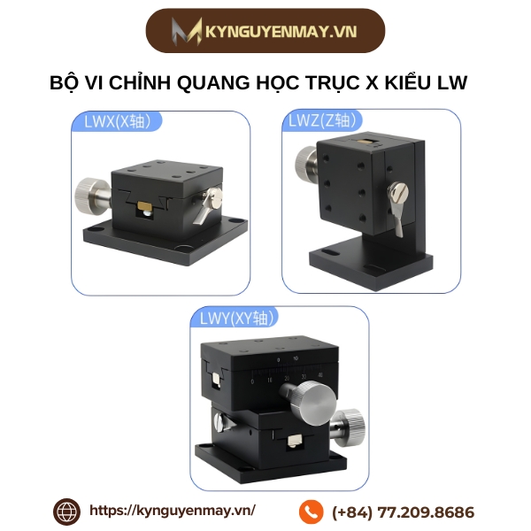 Bộ bàn tinh chỉnh quang học trục X kiểu LW