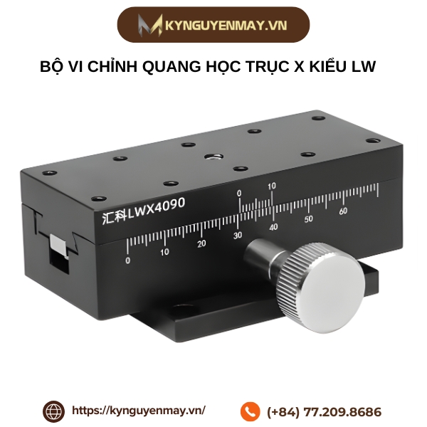 Bộ bàn tinh chỉnh quang học trục X kiểu LW