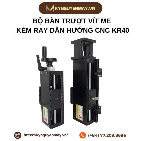 Bộ bàn trượt vít me kèm ray dẫn hướng CNC KR40