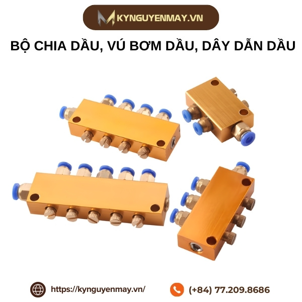Bộ chia dầu, vú dầu, dây dẫn dầu