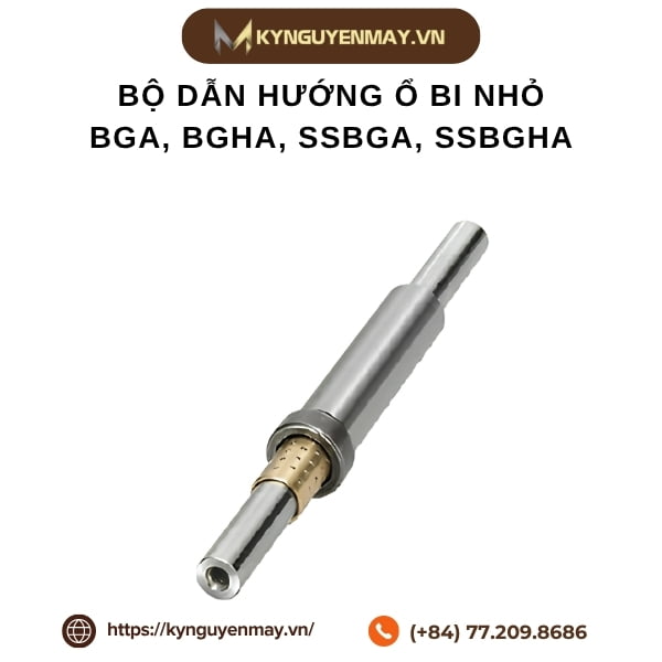 Bộ dẫn hướng bi nhỏ BGA, BGHA, SSBGA, SSBGHA