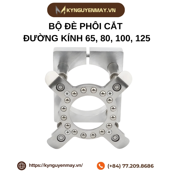 Bộ đè phôi cắt đường kính 65, 80, 100, 125 mm