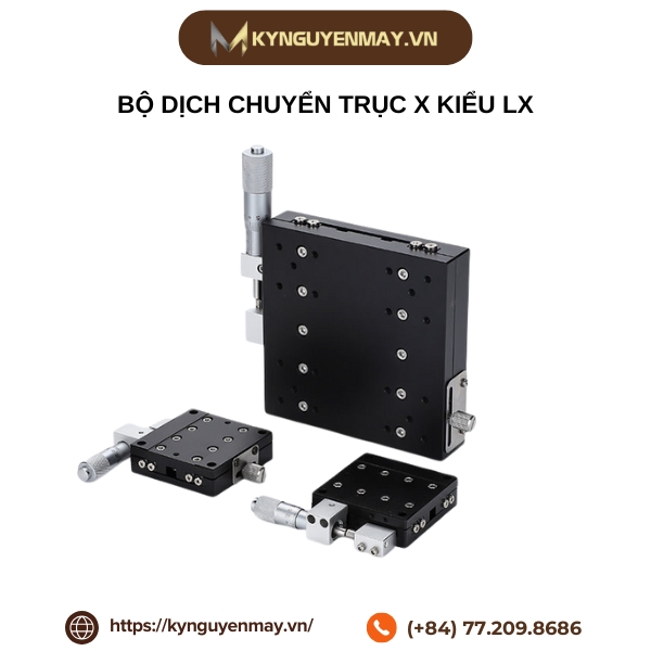 Bộ dịch chuyển trục X kiểu LX