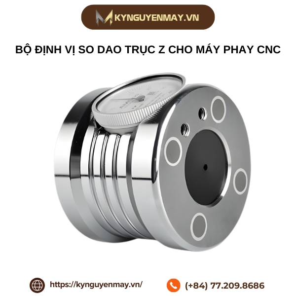 Bộ định vị so dao trục Z cho máy phay CNC