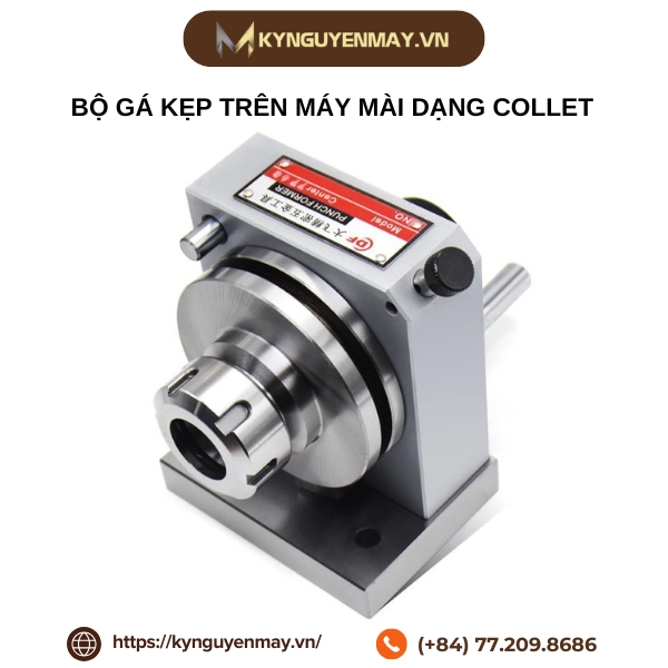 Bộ gá kẹp trên máy mài dạng COLLET