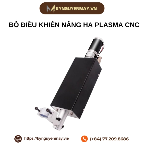 Bộ nâng hạ mỏ cắt Plasma CNC