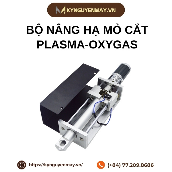 Bộ nâng hạ mỏ cắt plasma-oxygas