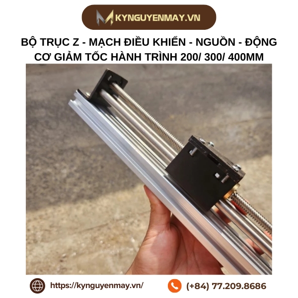 Bộ trục Z - mạch điều khiển - nguồn - động cơ giảm tốc hành trình 200/ 300/ 400mm