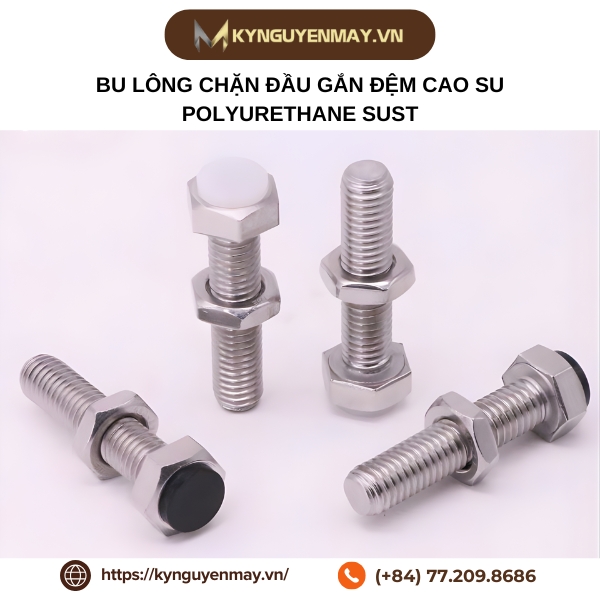 Bu lông chặn đầu gắn đệm cao su polyurethane SUST