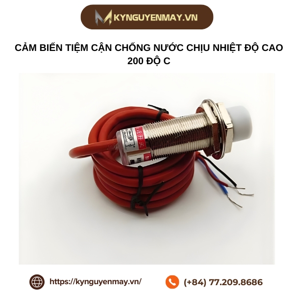 Cảm biến tiệm cận chống nước chịu nhiệt độ cao 200 độ C