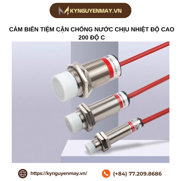 Cảm biến tiệm cận chống nước chịu nhiệt độ cao 200 độ C