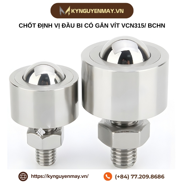 Chốt định vị đầu bi có gắn vít VCN315/ BCHN