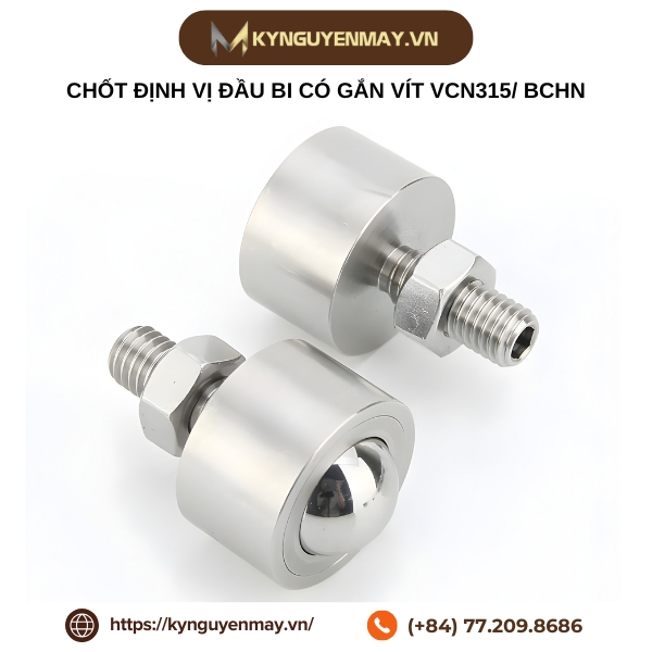 Chốt định vị đầu bi có gắn vít VCN315/ BCHN