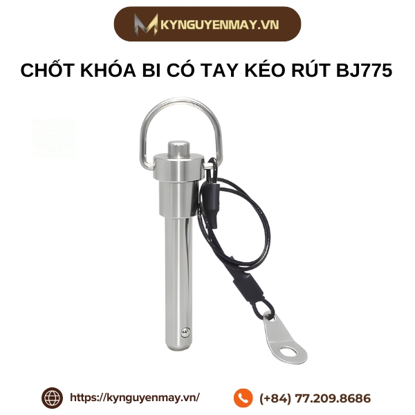 Chốt khóa bi có tay kéo rút BJ775