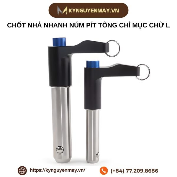 Chốt nhả nhanh núm pít tông chỉ mục chữ L