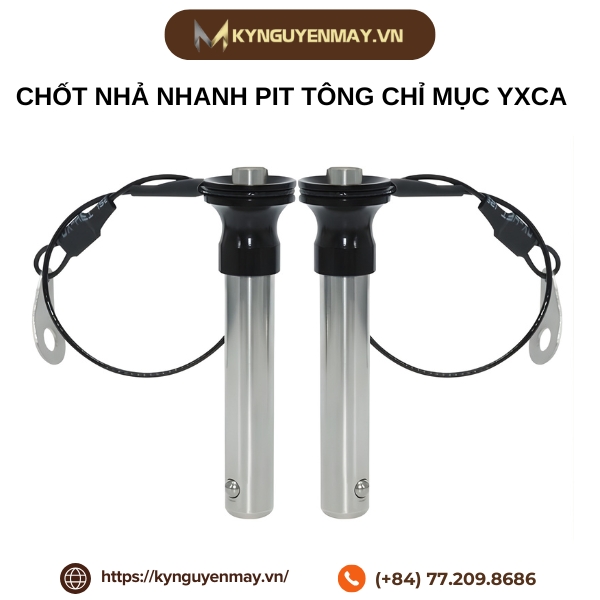 Chốt nhả nhanh pit tông chỉ mục YXCA