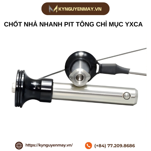 Chốt nhả nhanh pit tông chỉ mục YXCA
