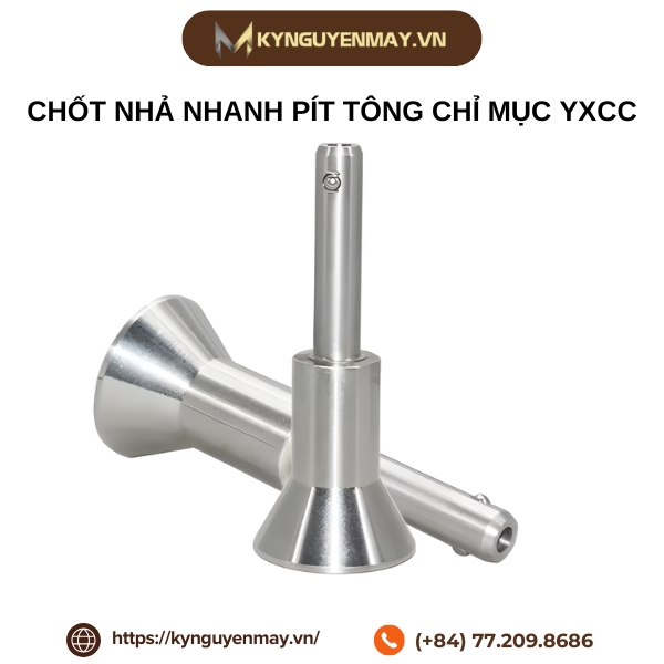Chốt nhả nhanh pít tông chỉ mục YXCC