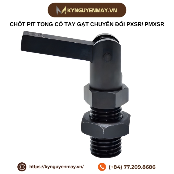 Chốt pit tong có tay gạt chuyển đổi PXSR/ PMXSR