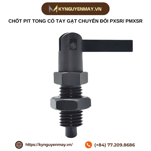 Chốt pit tong có tay gạt chuyển đổi PXSR/ PMXSR