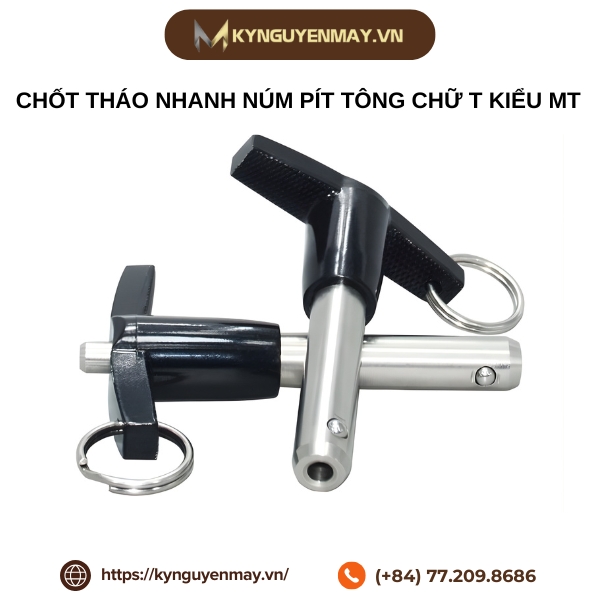 Chốt tháo nhanh núm pít tông chữ T kiểu MT